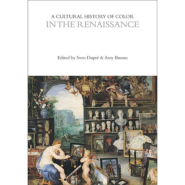 A Cultural History of Color in the Renaissance