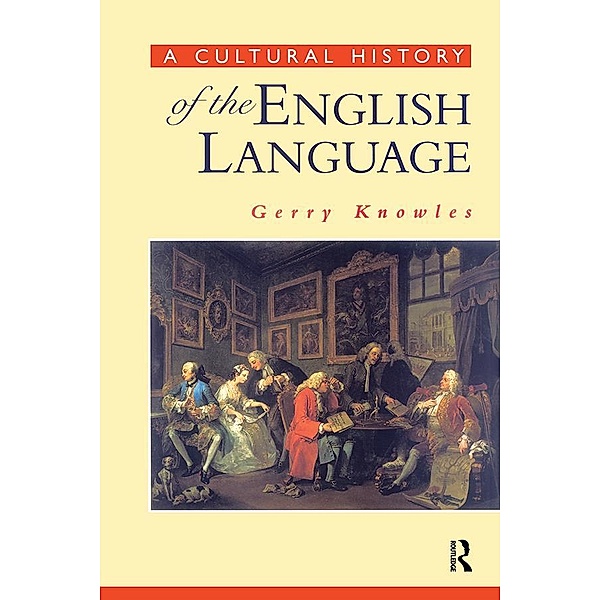 A Cultural History of the English Language, Gerry Knowles