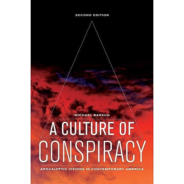 A Culture of Conspiracy / Comparative Studies in Religion and Society Bd.15, Michael Barkun
