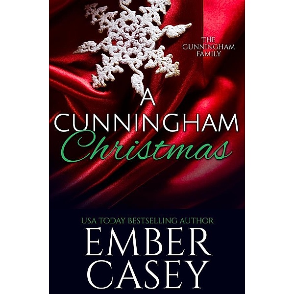 A Cunningham Christmas (The Cunningham Family, Book 5.5) / The Cunningham Family, Ember Casey