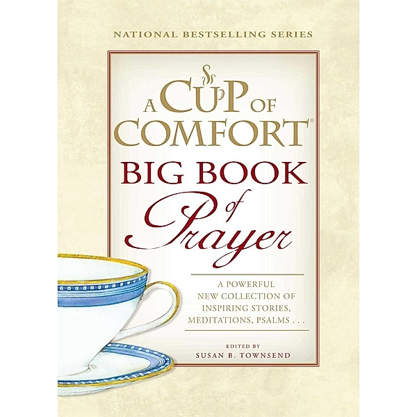 A Cup of Comfort BIG Book of Prayer, Susan B Townsend