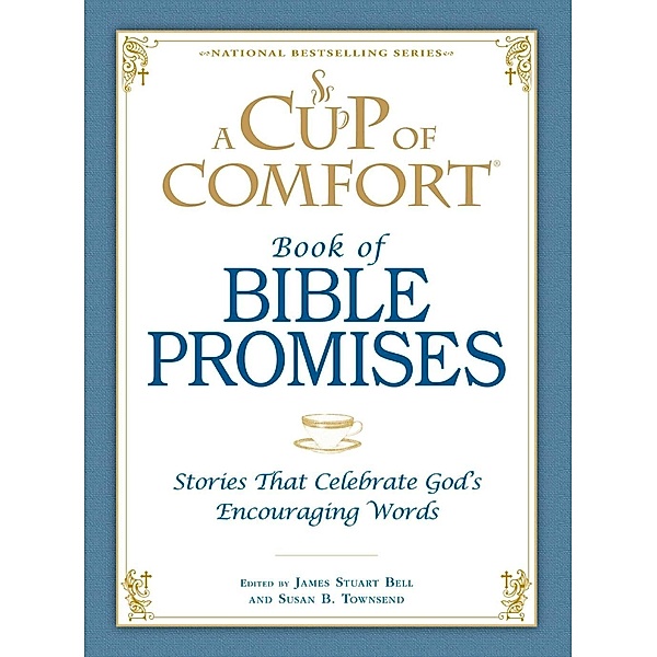 A Cup of Comfort Book of Bible Promises, James Stuart Bell