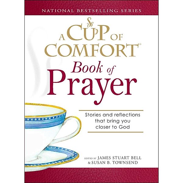 A Cup of Comfort Book of Prayer, James Stuart Bell