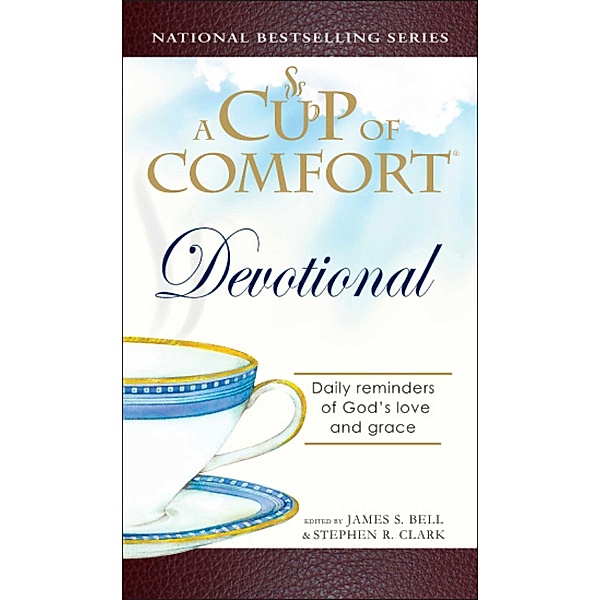 A Cup of Comfort Devotional, James Stuart Bell