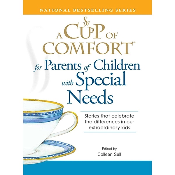 A Cup of Comfort for Parents of Children with Special Needs, Colleen Sell