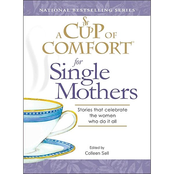 A Cup of Comfort for Single Mothers, Colleen Sell