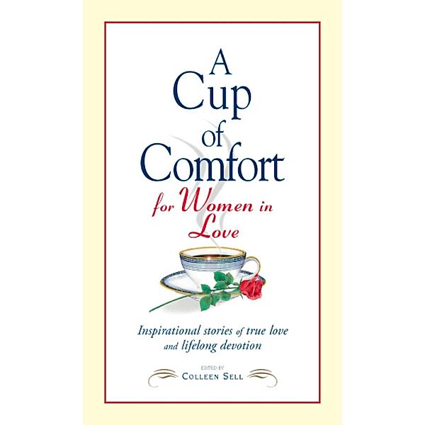 A Cup of Comfort for Women in Love, Colleen Sell