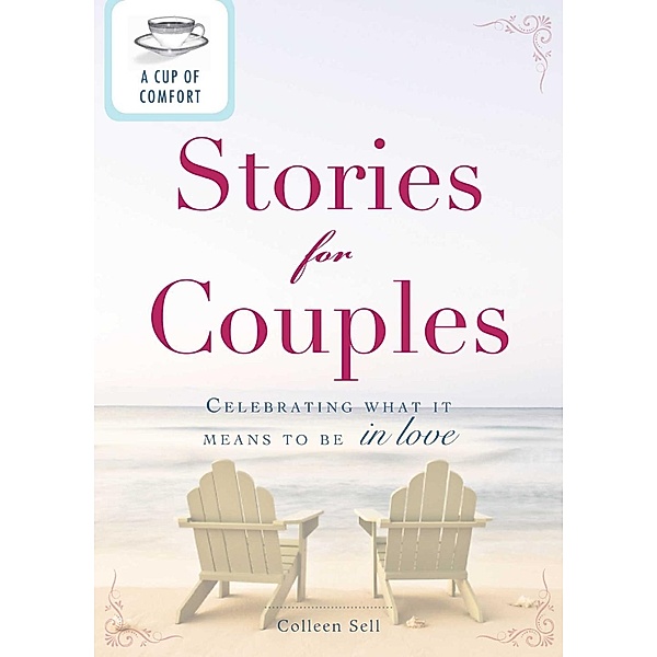 A Cup of Comfort Stories for Couples, Colleen Sell