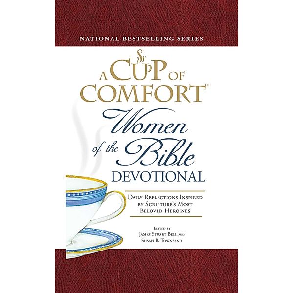 A Cup of Comfort Women of the Bible Devotional, James Stuart Bell