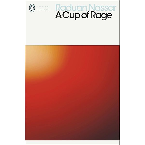 A Cup of Rage / Penguin Modern Classics, Raduan Nassar