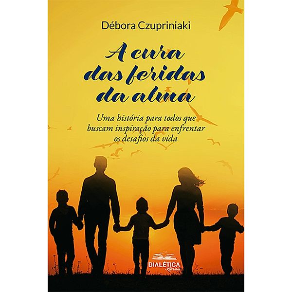 A cura das feridas da alma, Debora Czupriniaki