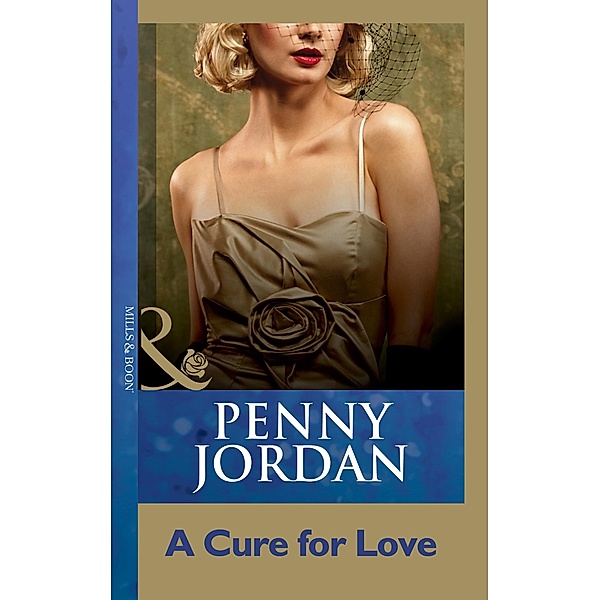 A Cure For Love, Penny Jordan