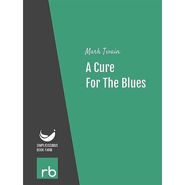 A Cure For The Blues (Audio-eBook), Twain, Mark