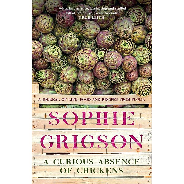 A Curious Absence of Chickens, Sophie Grigson