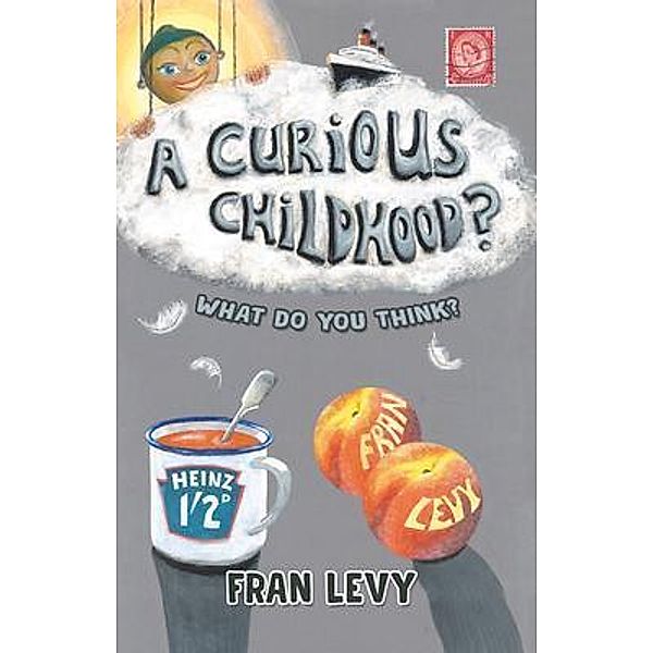 A Curious Childhood?, Fran Levy