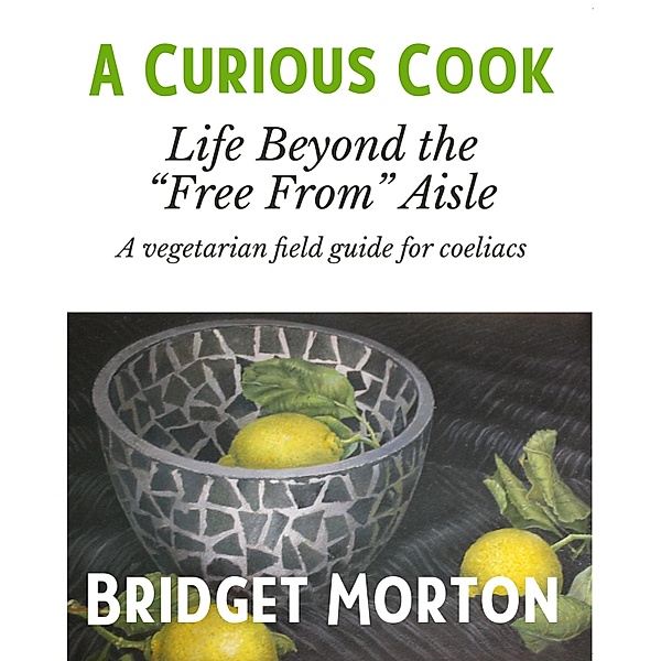 A Curious Cook, Bridget Morton