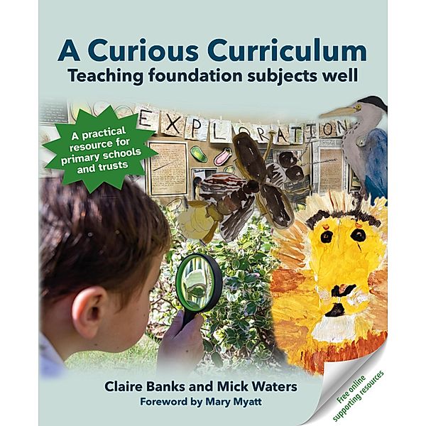 A Curious Curriculum, Mick Waters, Claire Banks