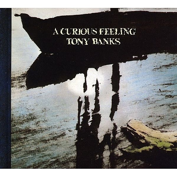 A Curious Feeling: Two Disc Expanded Edition, Tony Banks