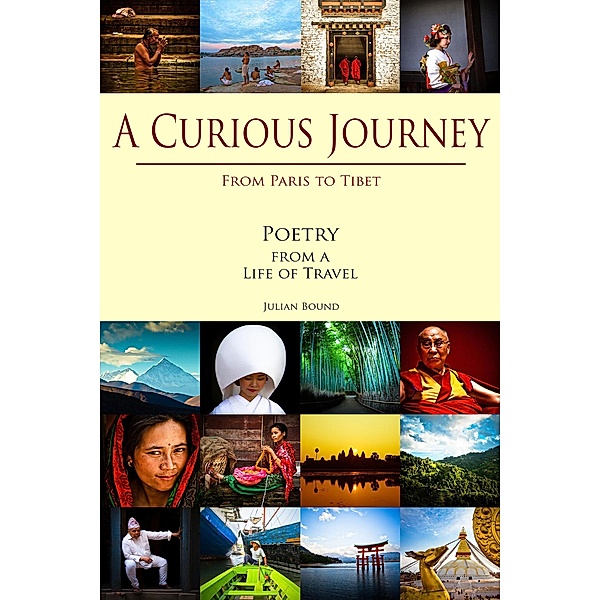 A Curious Journey (Poetry by Julian Bound) / Poetry by Julian Bound, Julian Bound