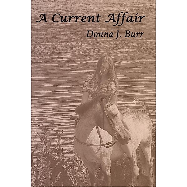 A Current Affair, Donna J. Burr