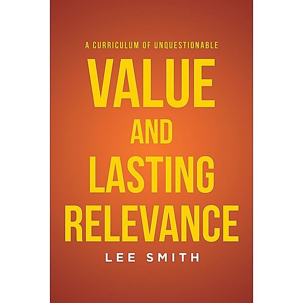 A Curriculum of Unquestionable Value and Lasting Relevance, Lee Smith