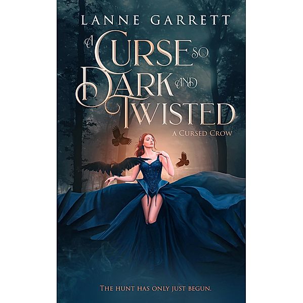 A Curse So Dark and Twisted / A Cursed Crow Bd.5, Lanne Garrett