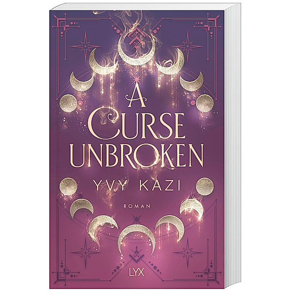 A Curse Unbroken / Magic and Moonlight Bd.1, Yvy Kazi