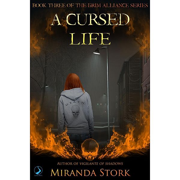 A Cursed Life (Grim Alliance, #3) / Grim Alliance, Miranda Stork