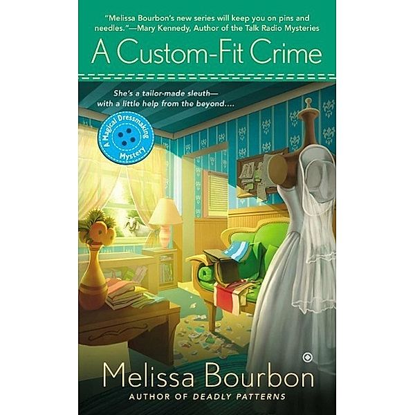 A Custom-Fit Crime / Magical Dressmaking Bd.4, Melissa Bourbon