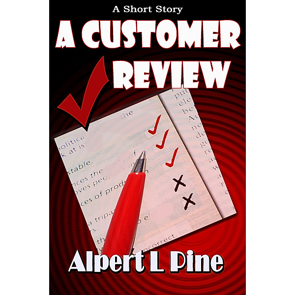 A Customer Review, Alpert L Pine