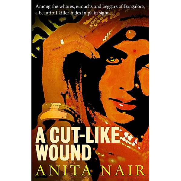 A Cut-Like Wound, Anita Nair