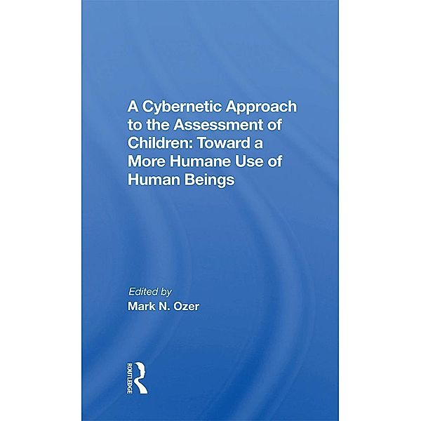 A Cybernetic Approach To The Assessment Of Children, Mark Ozer