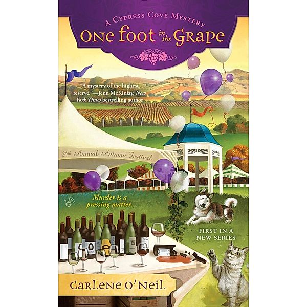 A Cypress Cove Mystery: 1 One Foot in the Grape, Carlene O'Neil