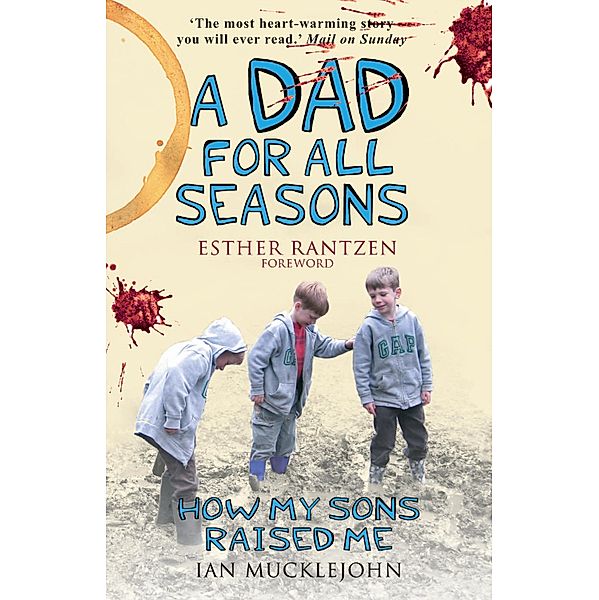 A Dad for All Seasons, Ian Mucklejohn