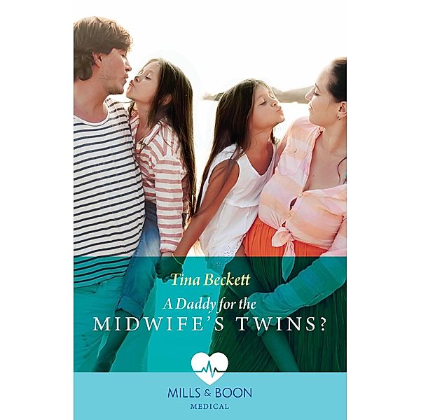 A Daddy For The Midwife's Twins? (Mills & Boon Medical), Tina Beckett