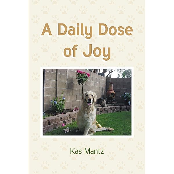 A Daily Dose of Joy, Kas Mantz