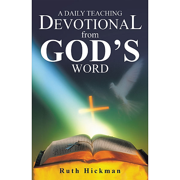 A Daily Teaching Devotional from God's Word, Ruth Hickman