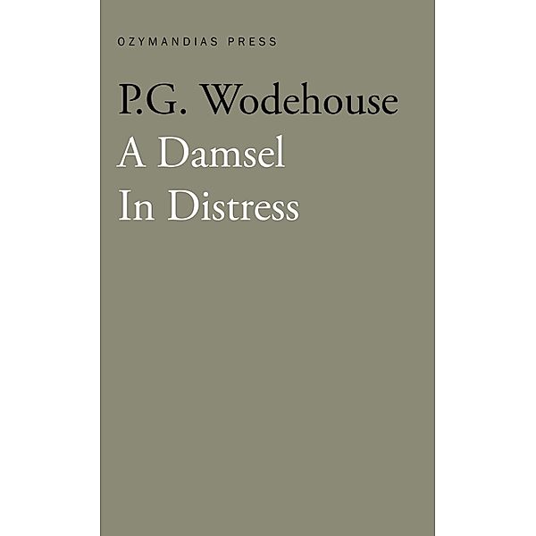 A Damsel in Distress, P. G. Wodehouse