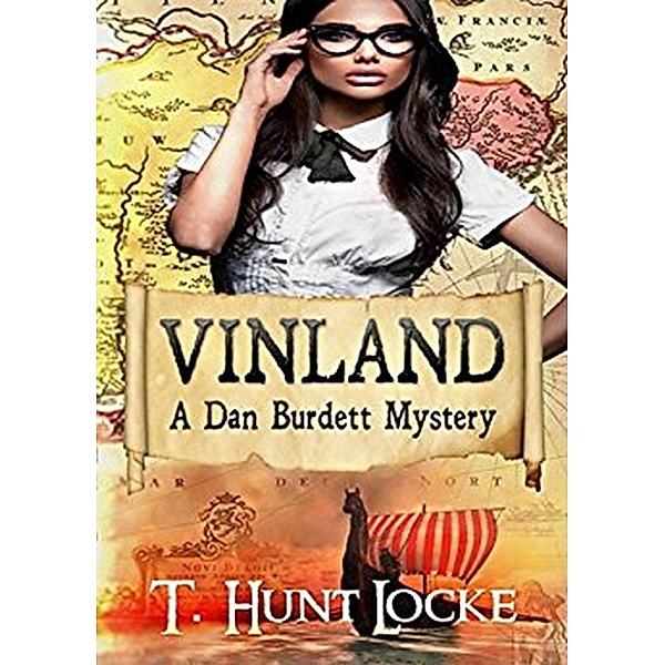 A Dan Burdett Cape Cod Mystery: Vinland (A Dan Burdett Cape Cod Mystery), T. Hunt Locke