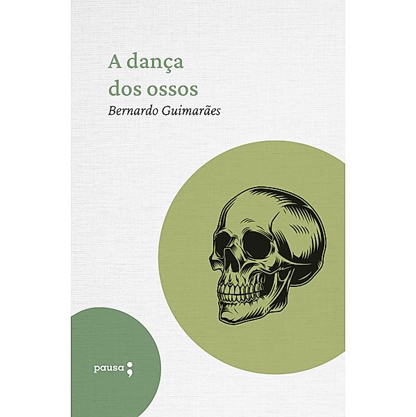 A dança dos ossos, Bernardo Guimarães