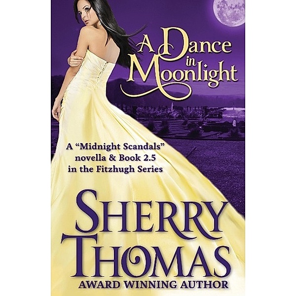 A Dance in Moonlight, Sherry Thomas