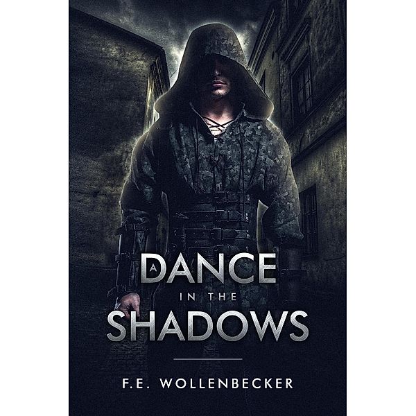 A Dance In the Shadows, F. E. Wollenbecker