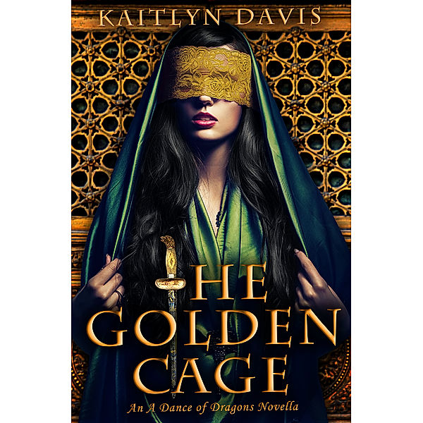 A Dance of Dragons: The Golden Cage (A Dance of Dragons #0.5), Kaitlyn Davis