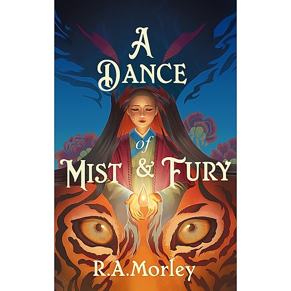 A Dance of Mist and Fury, R. A. Morley