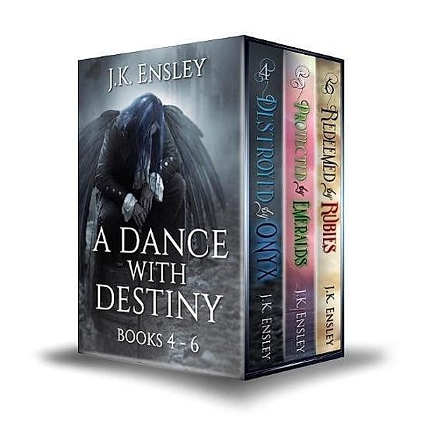 A Dance with Destiny: Boxed Set: Books 4 thru 6 (A Dance with Destiny: Box Set, #2), Jk Ensley