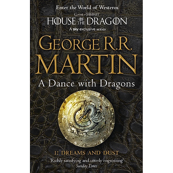 A Dance With Dragons: Part 1 Dreams and Dust (A Song of Ice and Fire, Book 5) / HarperVoyager, George R. R. Martin