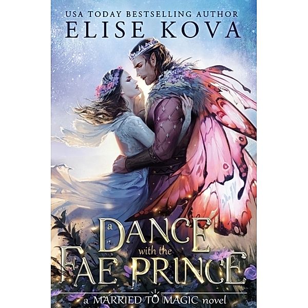 A Dance with the Fae Prince, Elise Kova