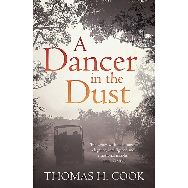 A Dancer In The Dust, Thomas H. Cook
