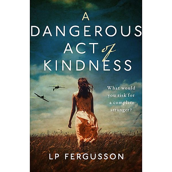 A Dangerous Act of Kindness, Lp Fergusson