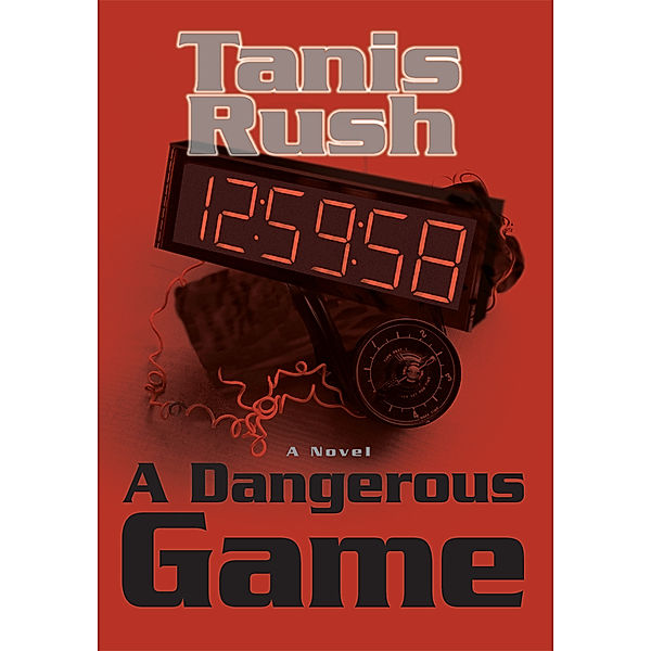 A Dangerous Game, Tammy L. Rushing